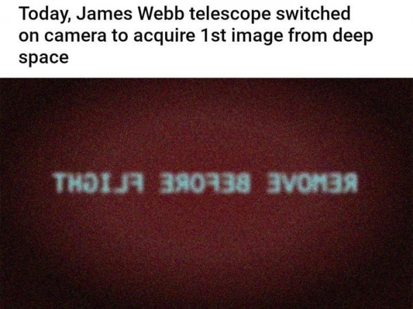 Мем: Сегодня телескоп «Джеймс Уэбб» включил камеру для первого снимка в глубоком космосе